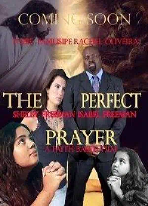 Идеальная молитва. Фильм, основанный на вере смотреть онлайн в HD 1080