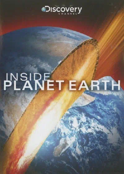 Discovery: Внутри планеты Земля смотреть онлайн бесплатно