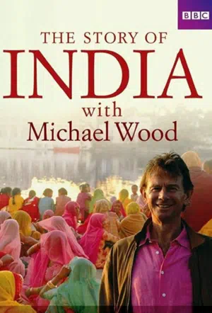 История Индии с Майклом Вудом смотреть онлайн в HD 1080